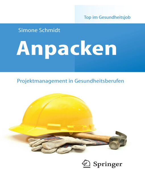 Title details for Anpacken – Projektmanagement in Gesundheitsberufen by Simone Schmidt - Available